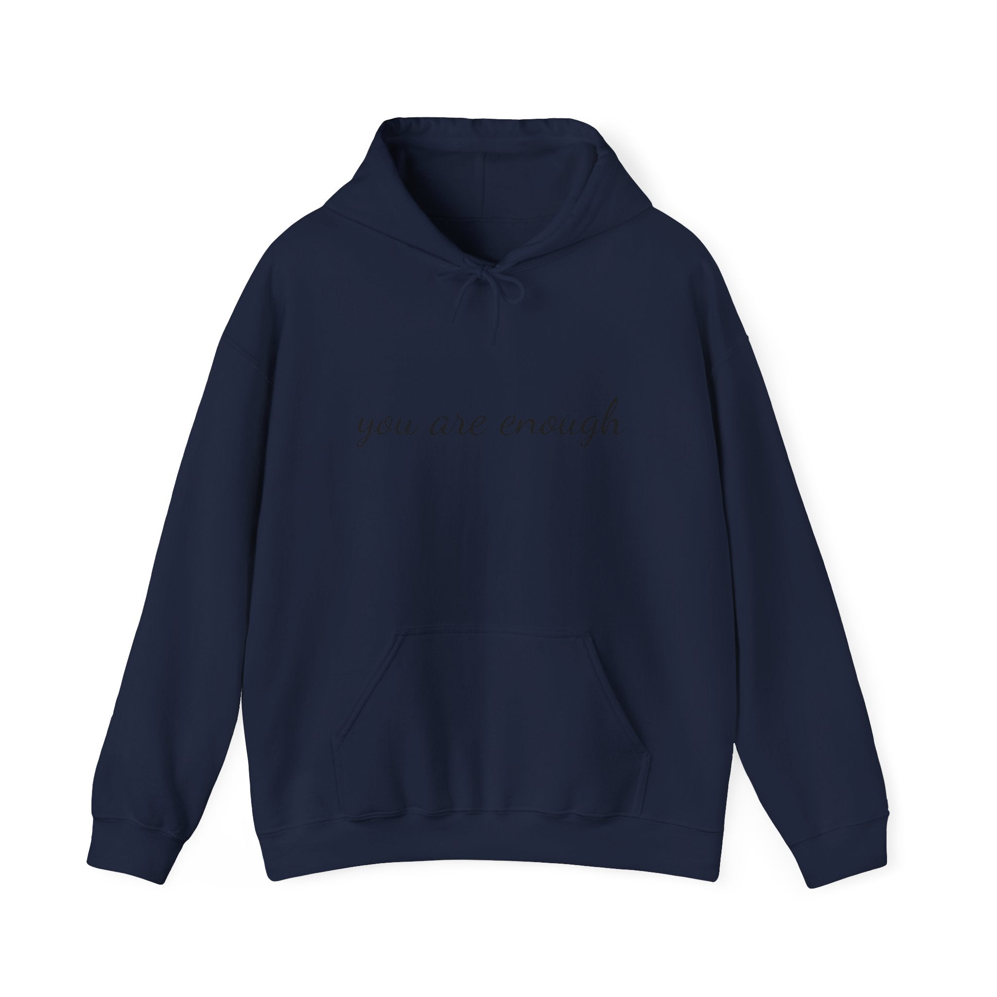 You Are Enough Hoodie — Inspirational Message Comfort Pullover